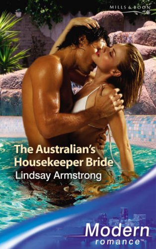 The Australian's Housekeeper Bride (Modern Romance) (Modern Romance) Book - Original Edition Cover