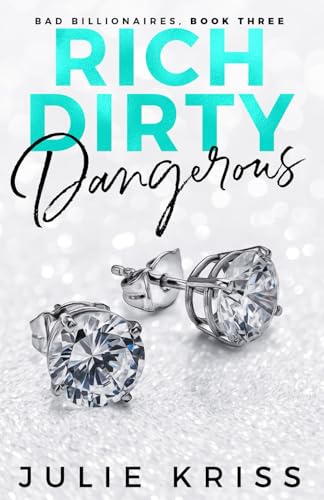 Shop Rich Dirty Dangerous (Bad Billionaires) Book Online – Fast Delivery