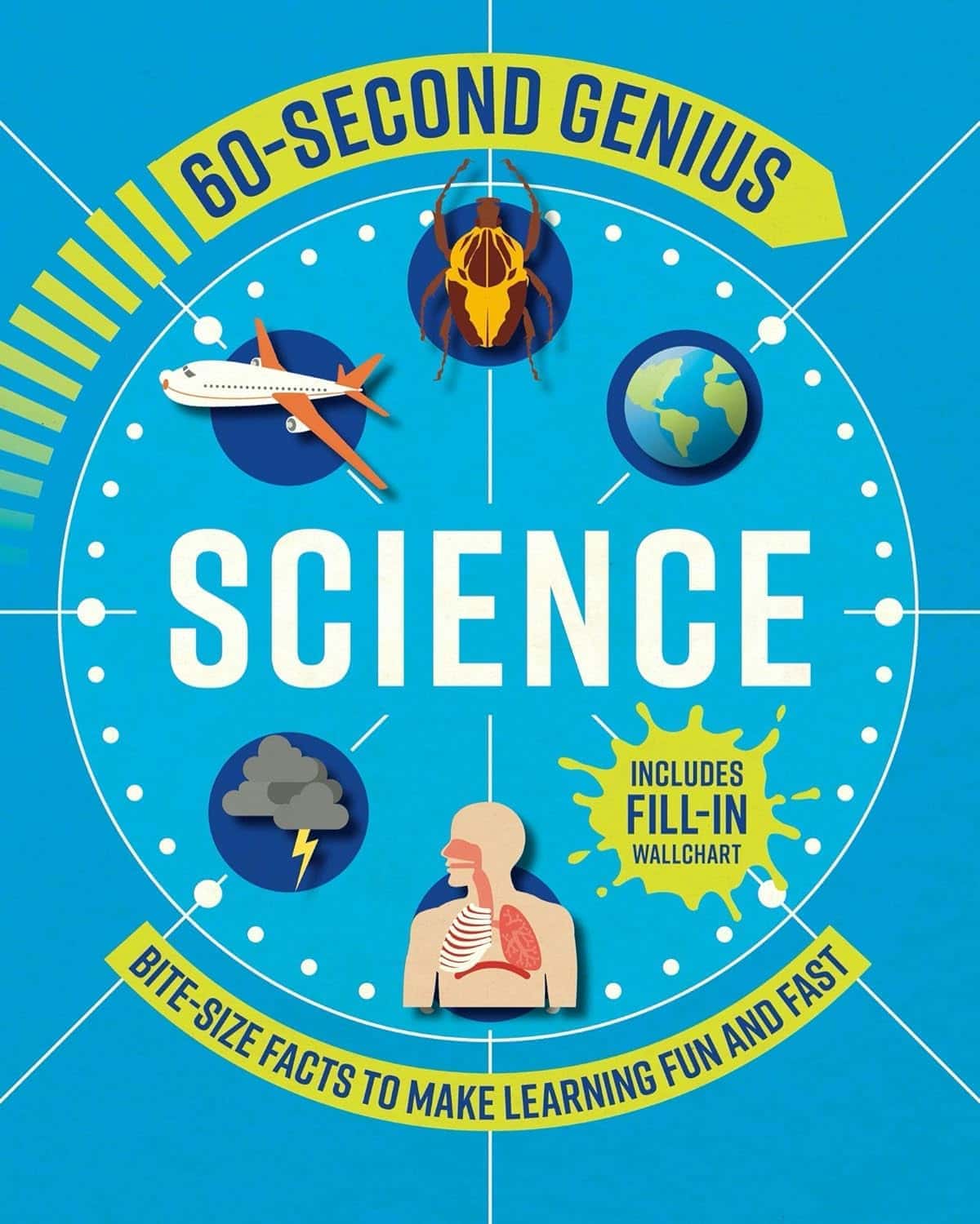 60 Second Genius: Science: Bite-Size facts to make fun and Fast Original