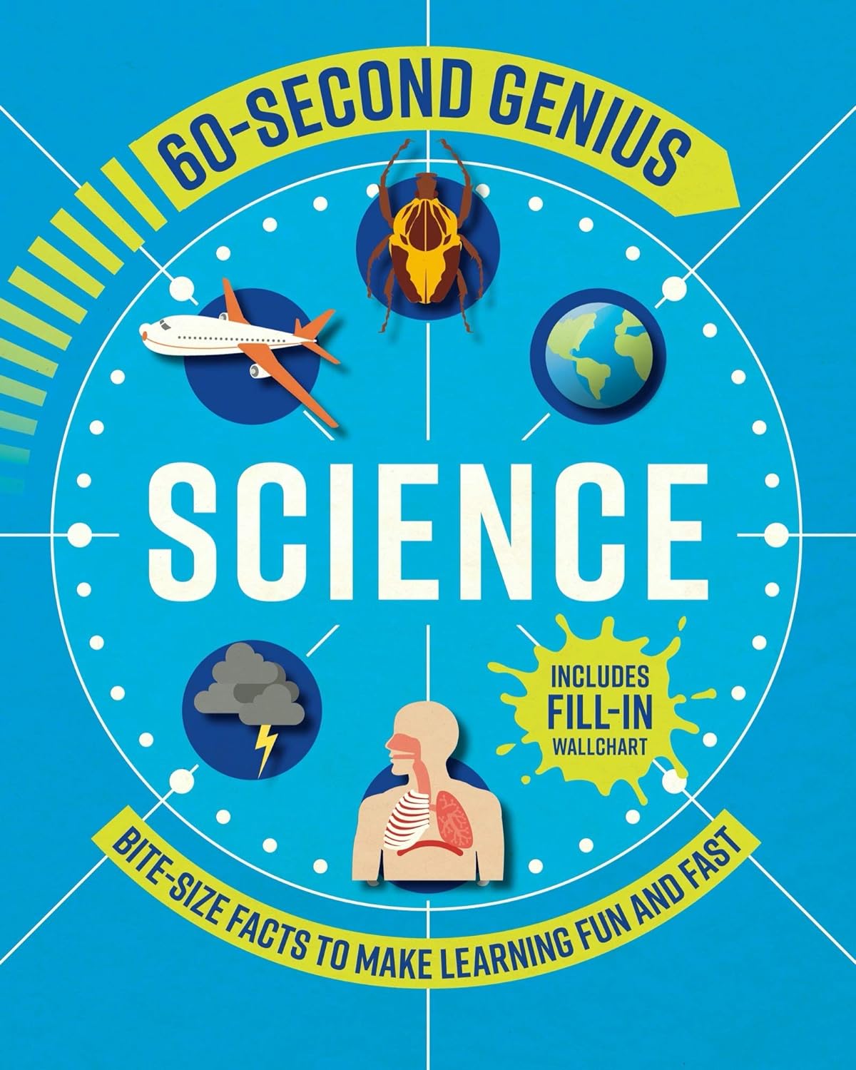 60 Second Genius: Science: Bite-size facts to make learning fun and fast - Original