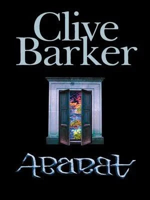 Abarat by Clive Barker by Clive Barker - book cover