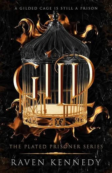 Gild (The Plated Prisoner) by Raven Kennedy by Raven Kennedy - book cover