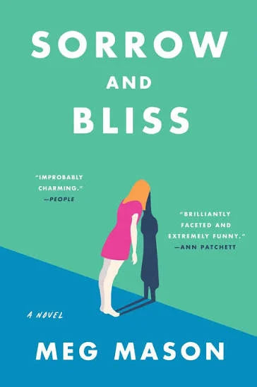 Sorrow and Bliss by Meg Mason by Meg Mason - book cover