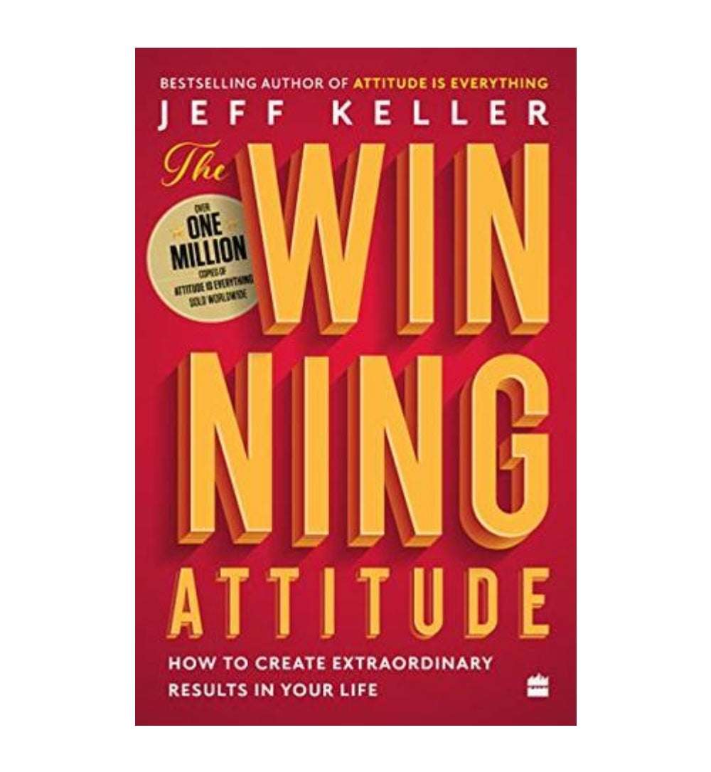 the-winning-attitude-how-to-create-extraordinary-results-in-your-life-by-jeff-keller-book-image-pakistan-bookstore