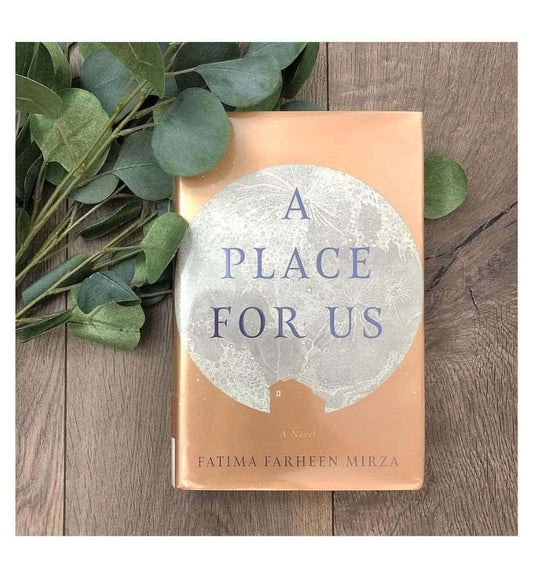 a-place-for-us-by-fatima-farheen-mirza-book-image-pakistan-bookstore
