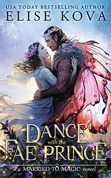 A Dance with the Fae Prince (Married to Magic) Book Available Online