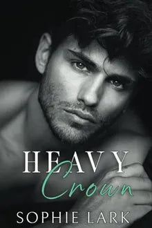 Heavy Crown: A Dark Mafia Romance (Brutal Birthright) Book - Original Edition Cover