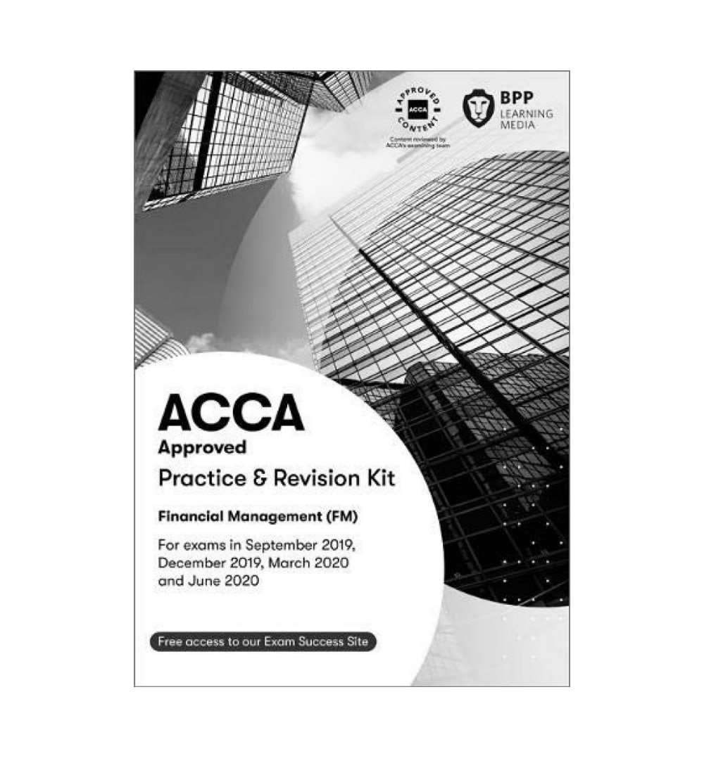 BPP ACCA F9 Financial Management Practice And Revision Kit – August 20 ...