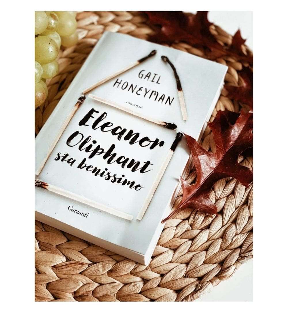 Eleanor Oliphant sta benissimo by Gail Honeyman