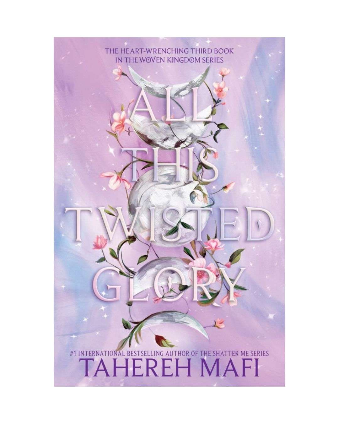 All This Twisted Glory by Tahereh Mafi
