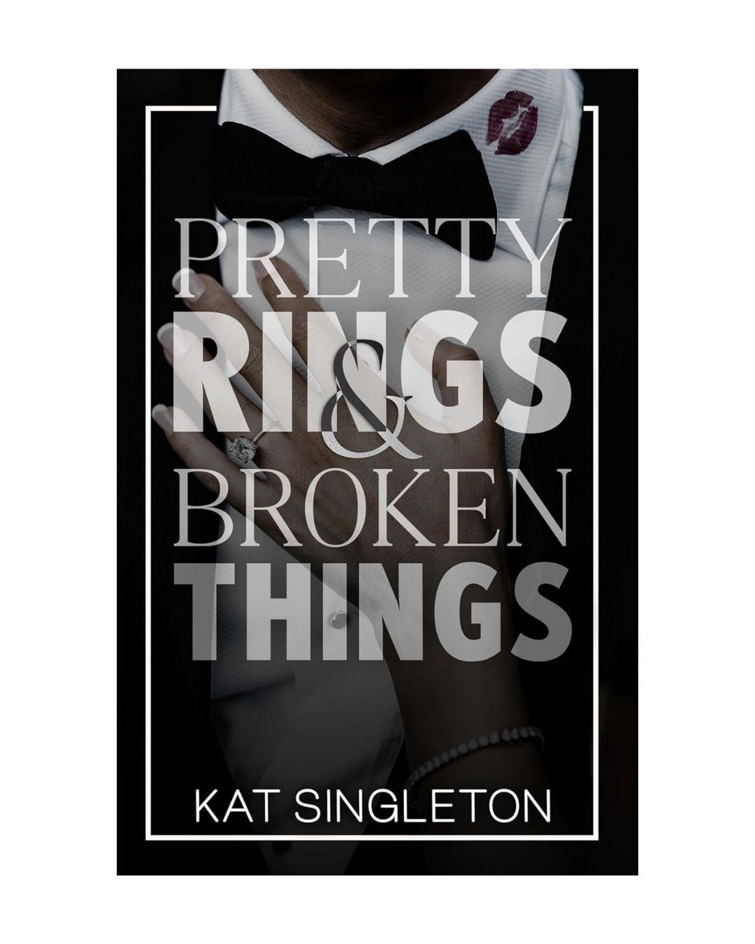 front-cover-pretty-rings-and-broken-things-by-kat-singleton-available-online