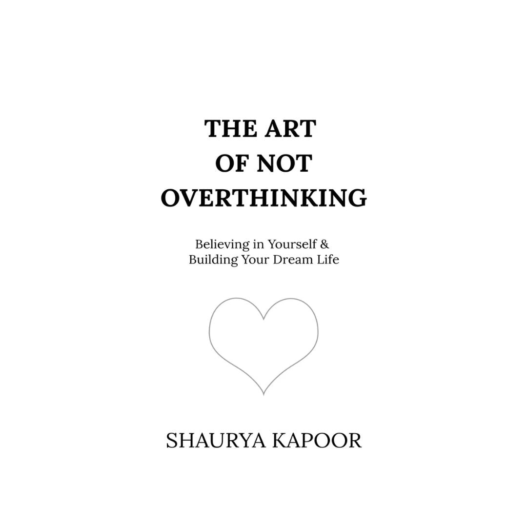 front-cover-the-art-of-not-overthinking-by-shaurya-kapoor-available-online