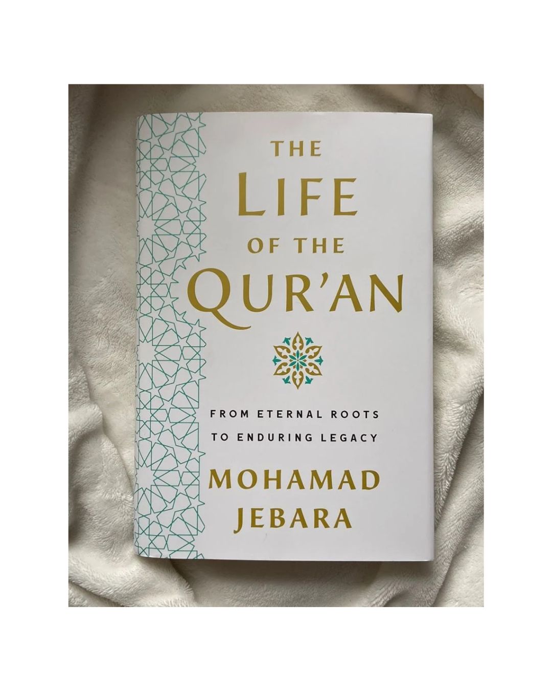 cover-of-the-life-of-the-quran-from-eternal-roots-to-enduring-legacy-by-mohamad-jebara