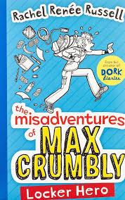 The Misadventures of Max Crumbly Locker Hero - front cover of the book 1 paperback, available in Pakistan