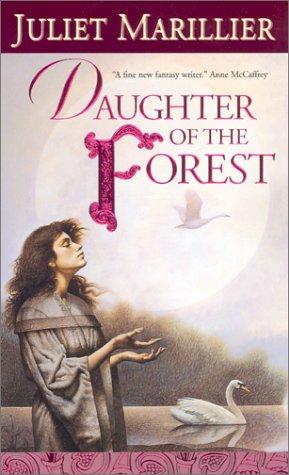 Daughter of the Forest by Juliet Marillier book cover