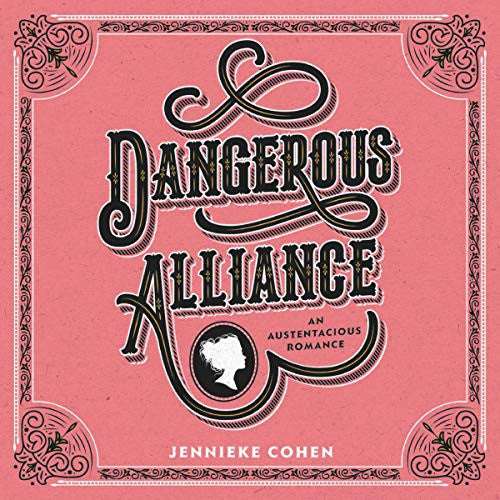 Dangerous Alliance: An Austentacious Romance Book Available Online