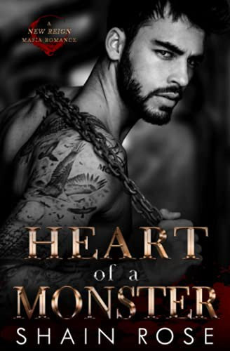 Heart of a Monster: A New Reign Mafia Romance (New Reign Mafia Duet) Book Available Online