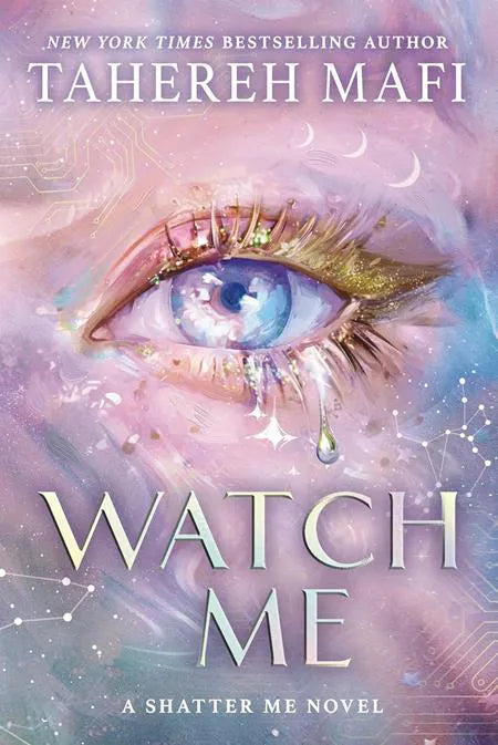 Watch Me by Tahereh Mafi - front cover of Shatter Me Series Two book 1 paperback, available in Pakistan