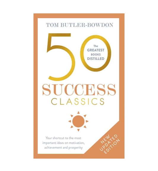 shop-50-success-classics-second-edition-your-shortcut-to-the-most-important-ideas-on-motivation-achievement-and-prosperity-50-classics-by-tom-butlerbowdon-with-free-delivery