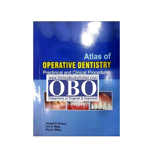 Cover shot of "Atlas of Operative Dentistry Author(s): Joseph R. Evans, Jon H. Wetz, Roy A. Wilko" – top-selling title with fast delivery options.