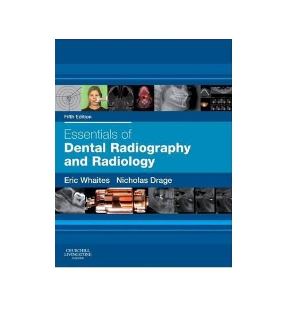 buy-essentials-of-dental-radiography-amp-radiology-5th-edition-authors-eric-whaites-nicholas-drage-online-in-pakistan