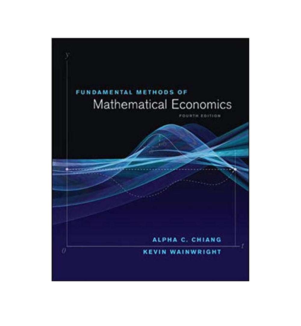order-fundamental-methods-of-mathematical-economics-4th-edition-by-wainwright-professor-kevin-author-alpha-c-chiang-author-online-with-cod