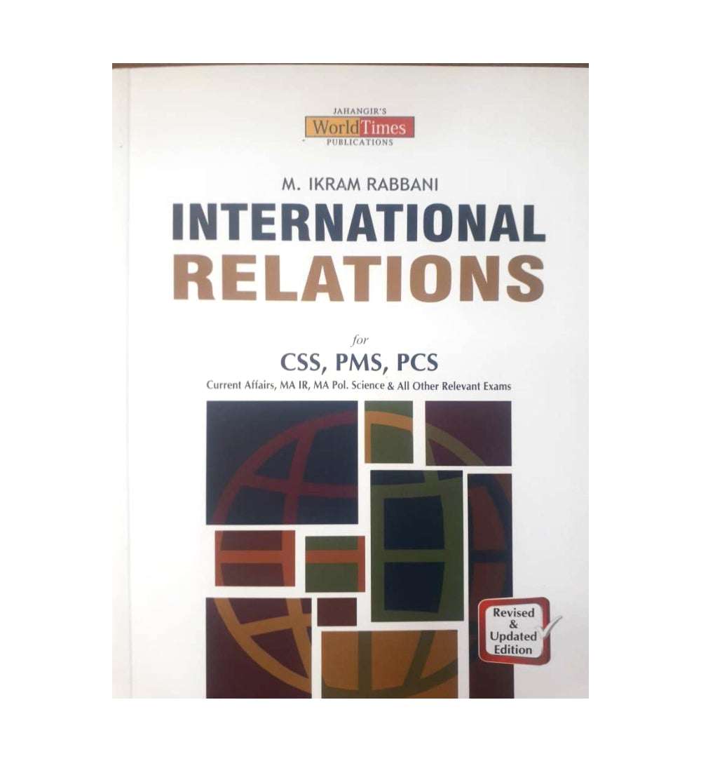 Visual for "International Relations for CSS, PMS , PCS by M Ikram Rabbani", praised for storytelling. Shop now with cash on delivery.
