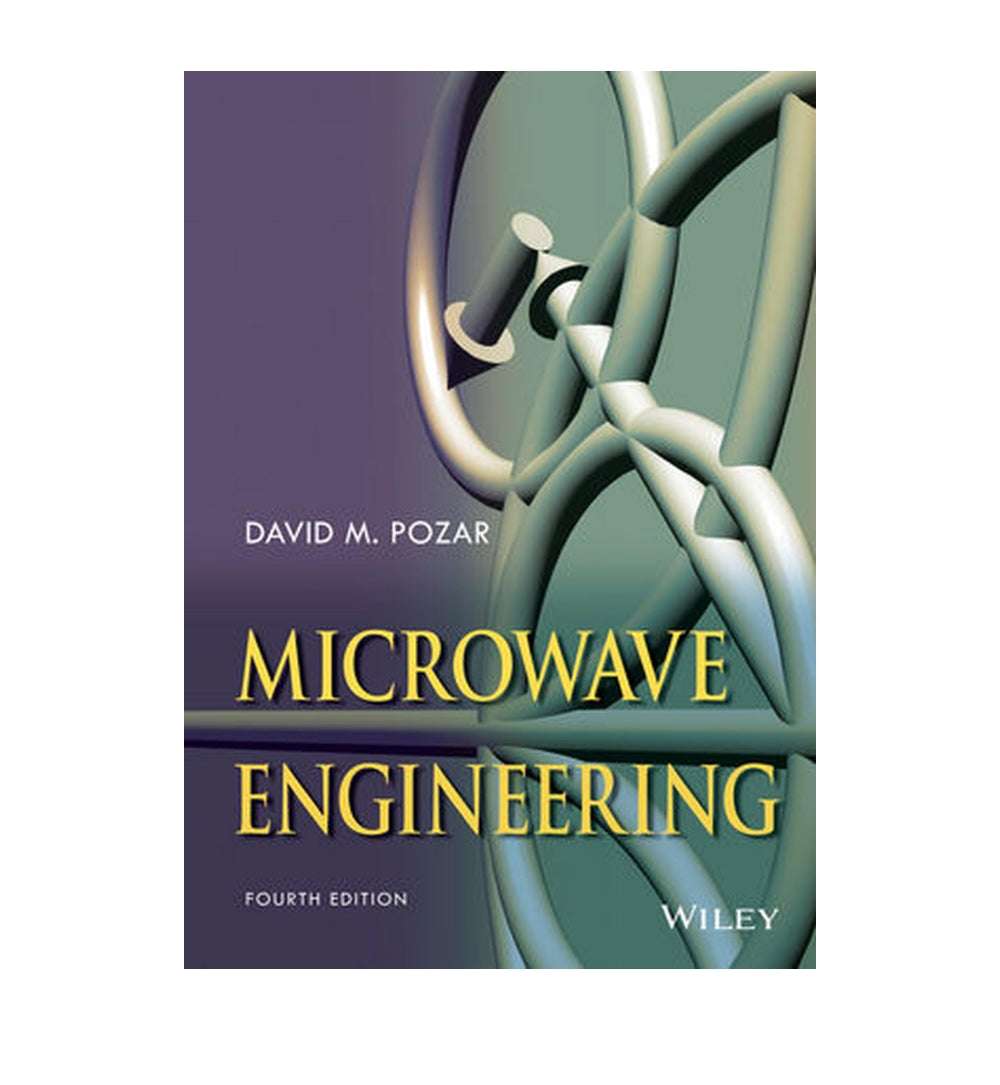 Microwave Engineering, 4th Edition David M. Pozar