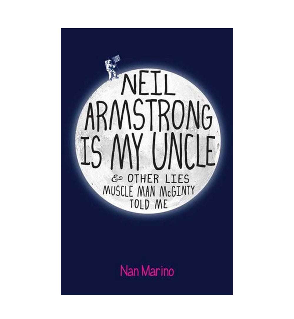 buy-neil-armstrong-is-my-uncle-and-other-lies-muscle-man-mcginty-told-me-by-nan-marino-online-in-pakistan