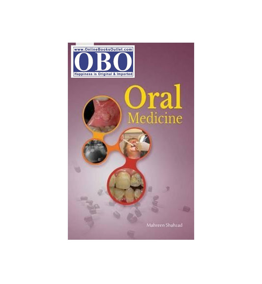 Cover shot of "Oral Medicine Author: Mahreen Shahzad" – top-selling title with fast delivery options.
