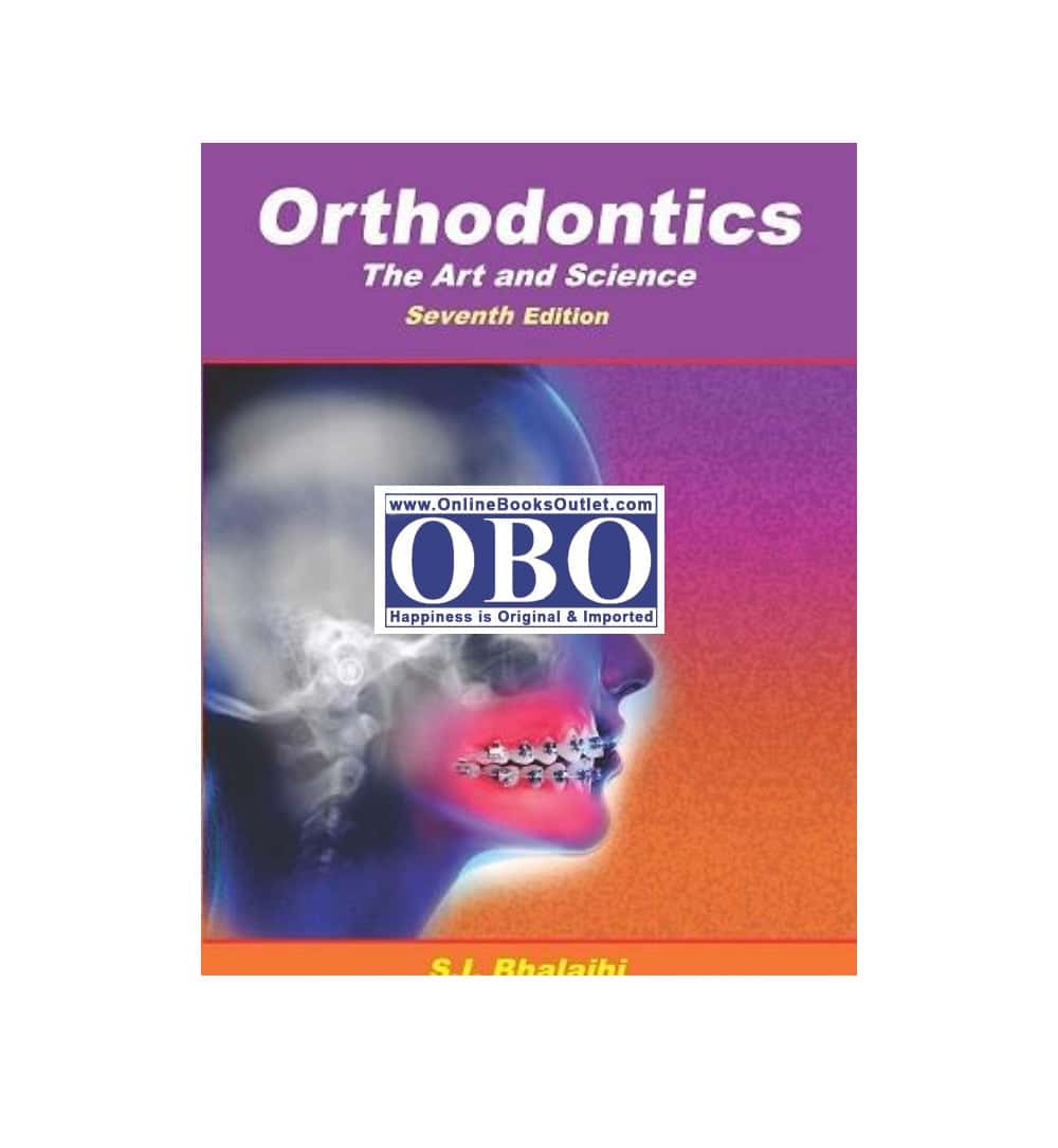 shop-orthodontics-the-art-amp-science-authors-dr-si-bhalajhi-with-free-delivery
