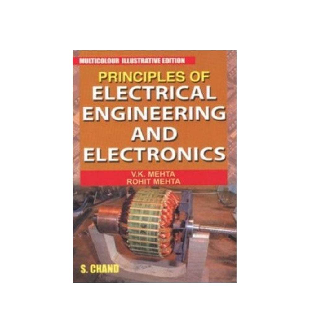Principles of Electrical Engineering and Electronics by V.K Mehta Author Rohit and Mehta Author