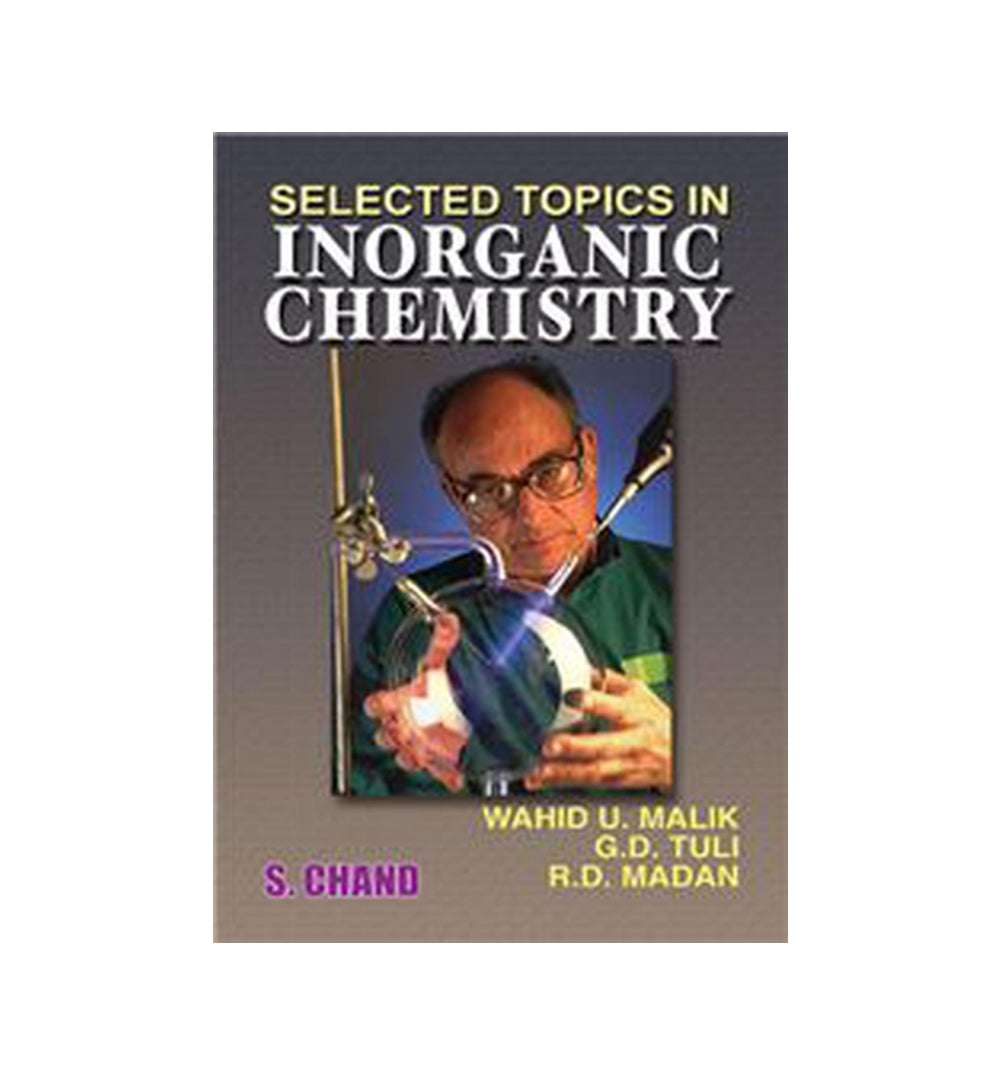 Front cover of "Selected Topics in Inorganic Chemistry by Malik W.U. & et Al. (Author)" β now available with express shipping and COD.