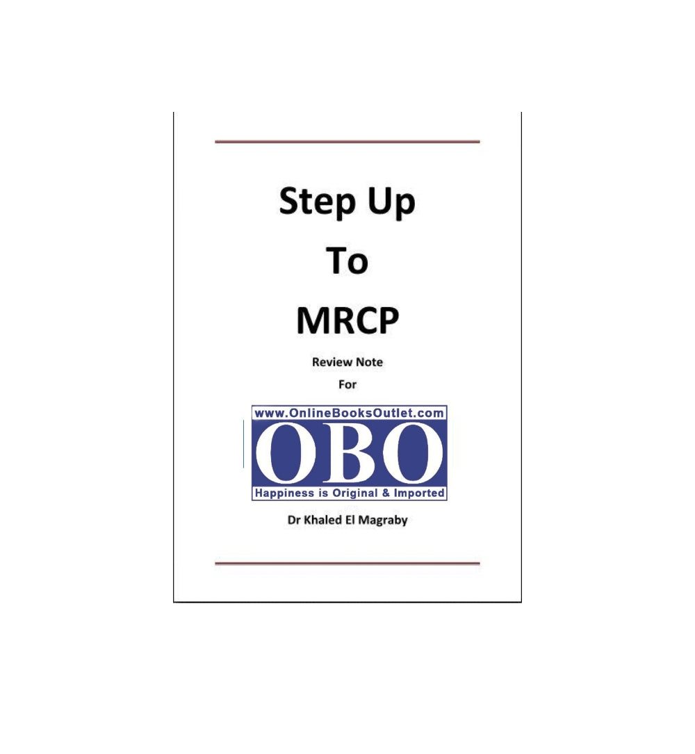 Cover shot of "Step Up to MRCP Part 1 and 2 Review Notes by Dr Khaled Review Notes by Dr Khaled El Magraby" – top-selling title with fast delivery options.