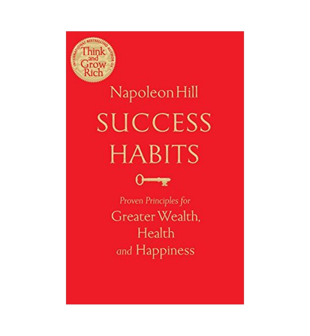 buy-success-habits-proven-principles-for-greater-wealth-health-and-happiness-by-napoleon-hill-online-in-pakistan