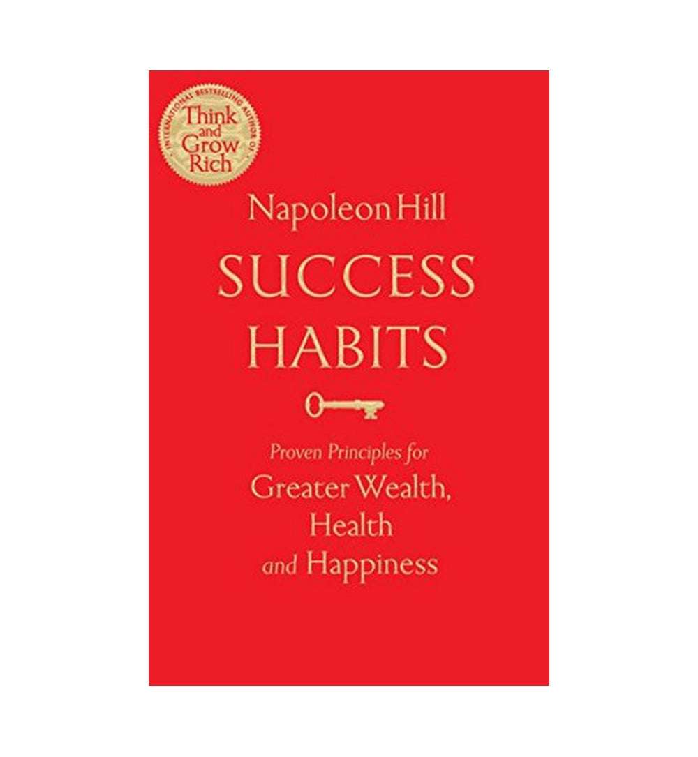 buy-success-habits-proven-principles-for-greater-wealth-health-and-happiness-by-napoleon-hill-online-in-pakistan