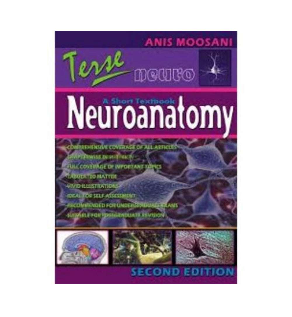 Terse Neuroanatomy – A Short Textbook 2nd Edition by Anis Moosani