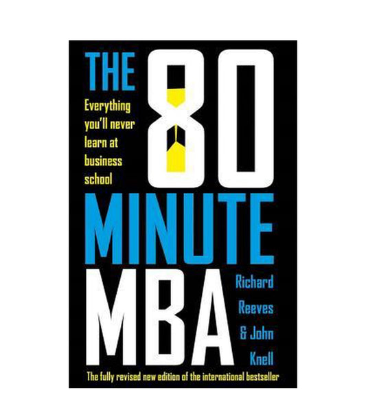 shop-the-80-minute-mba-by-richard-reeves-john-knell-with-free-delivery