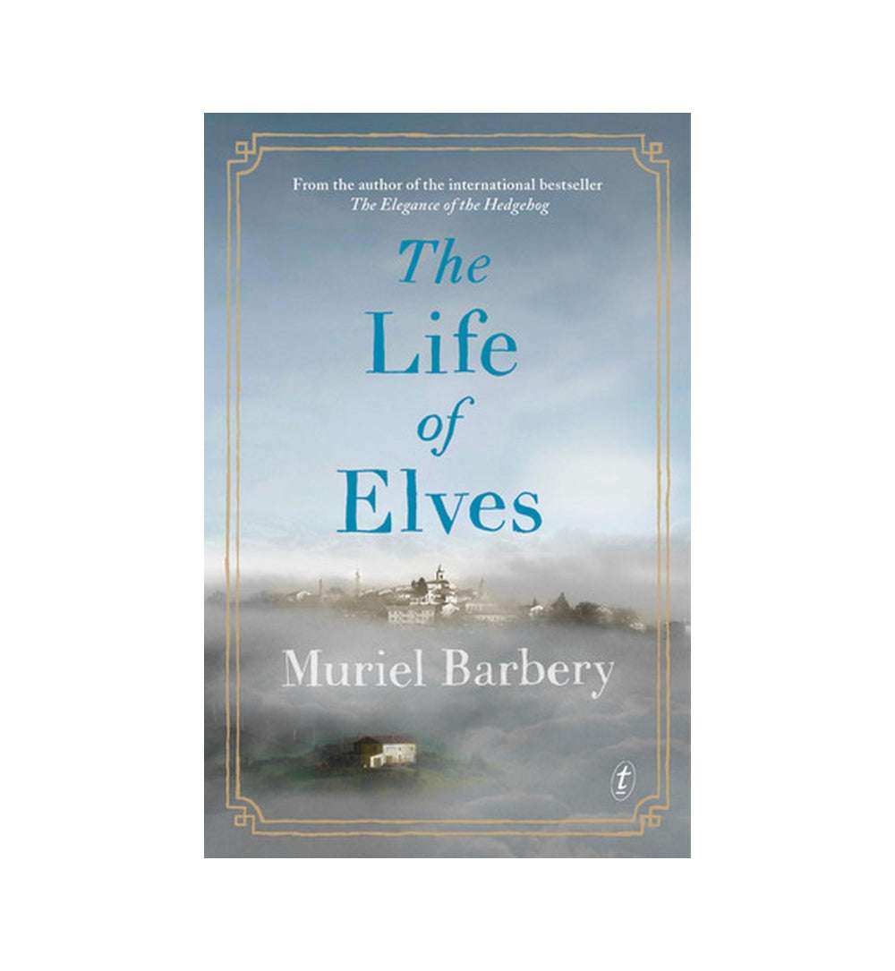 The Life of Elves by Muriel Barbery