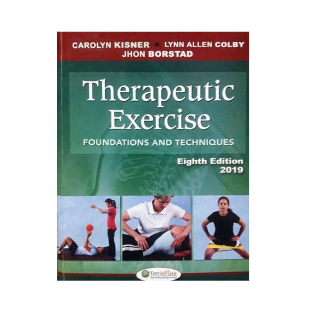 Front cover of "Therapeutic Exercise by Carolyn Kisner Author(s): Carolyn Kisner, Lynn Allen Colby" β now available with express shipping and COD.