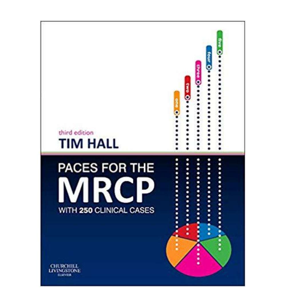 PACES for the MRCP: With 250 Clinical Cases by by Tim Hall