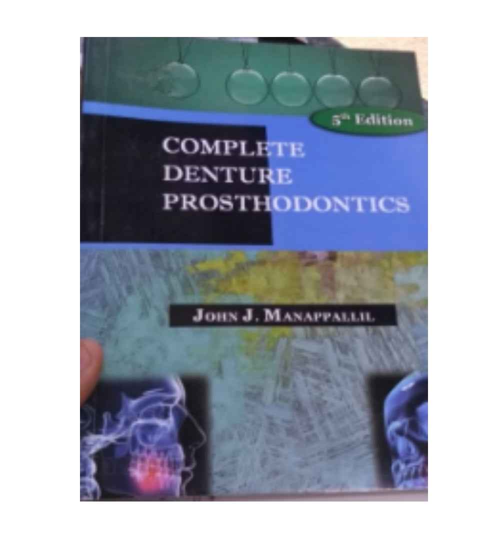 Free Delivery on "Complete Denture Prosthodontics 5th edition by John J Manappallil" – Shop Online in Pakistan