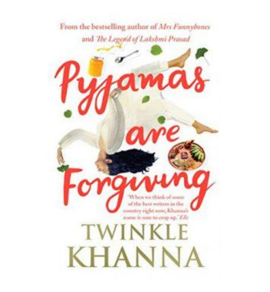 cover-of-pyjamas-are-forgiving-by-twinkle-khanna-goodreads-author