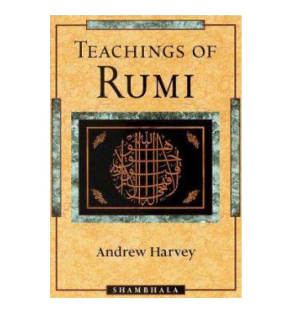 Teachings of Rumi by Rumi, Andrew Harvey