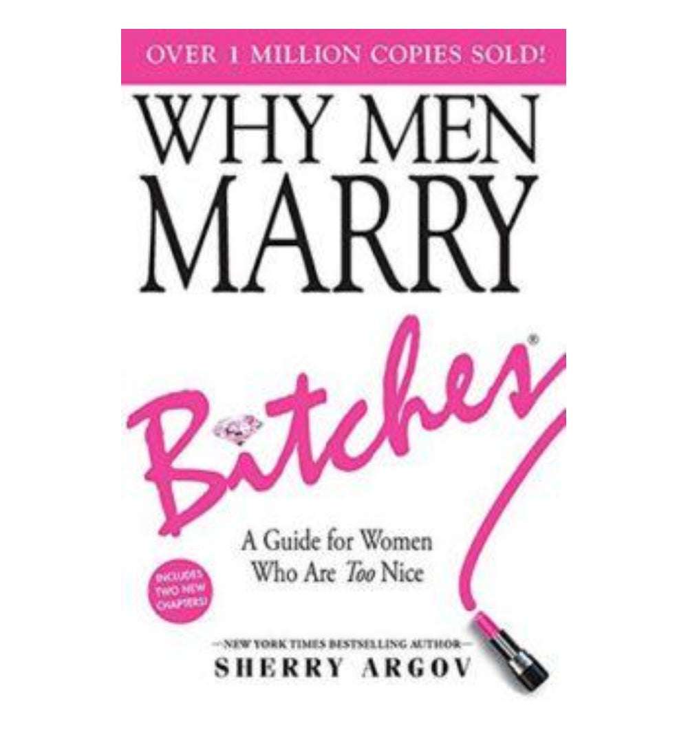 Why Men Marry B*tches by Sherry Argov