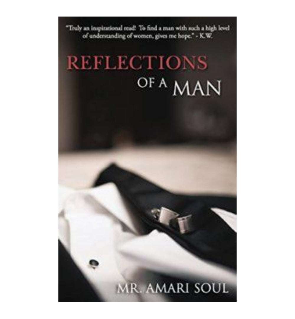 Reflections of a Man by Amari Soul 2