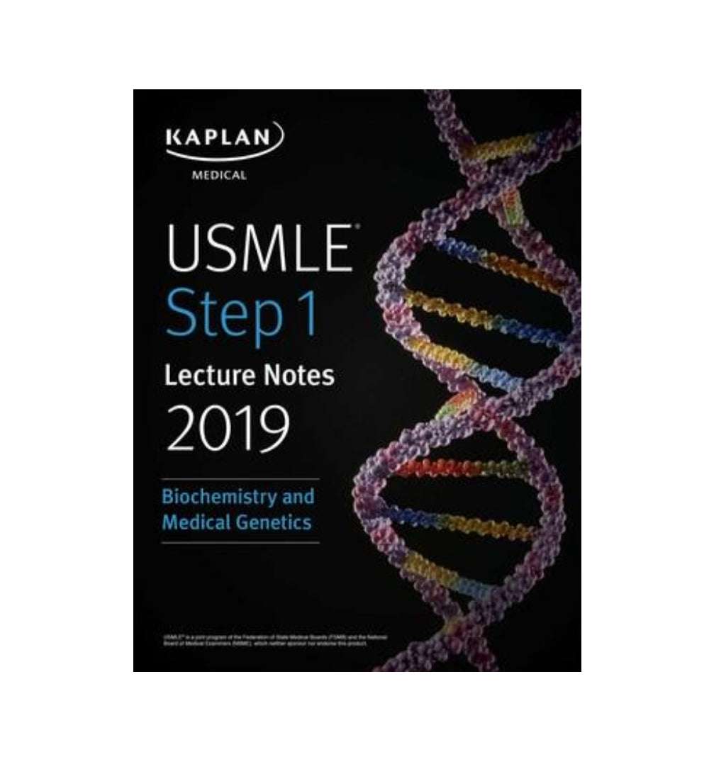 USMLE Step 1 Lecture Notes 2019: Biochemistry and Medical