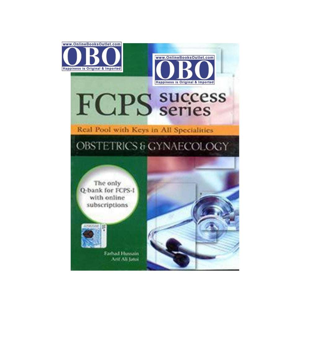 Book image: "FCPS Success Series: Obstetrics & Gynecology Authors: Farhad Hussain, Arif Ali Jatoi" β highly rated and ships quickly across Pakistan.