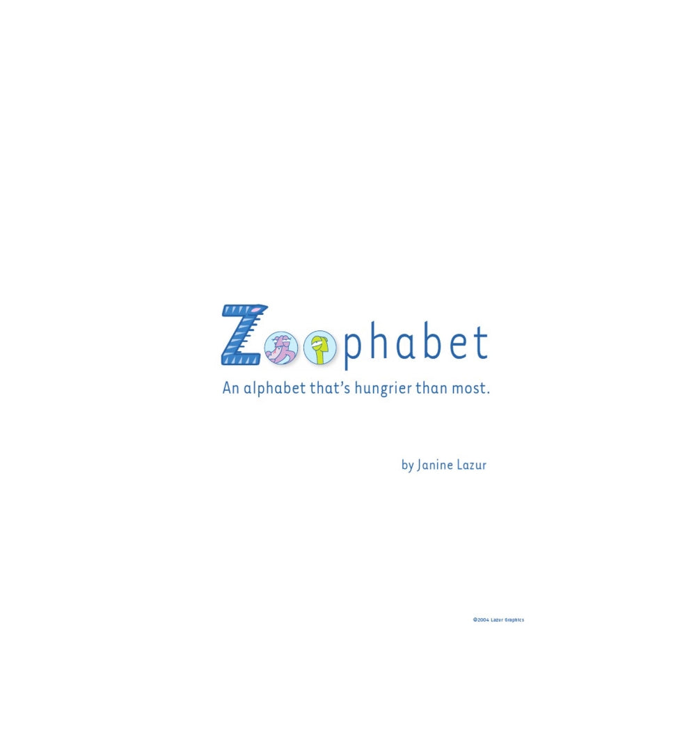 Zoophabet: An Alphabet Thats Hungrier Than Most by Lazur