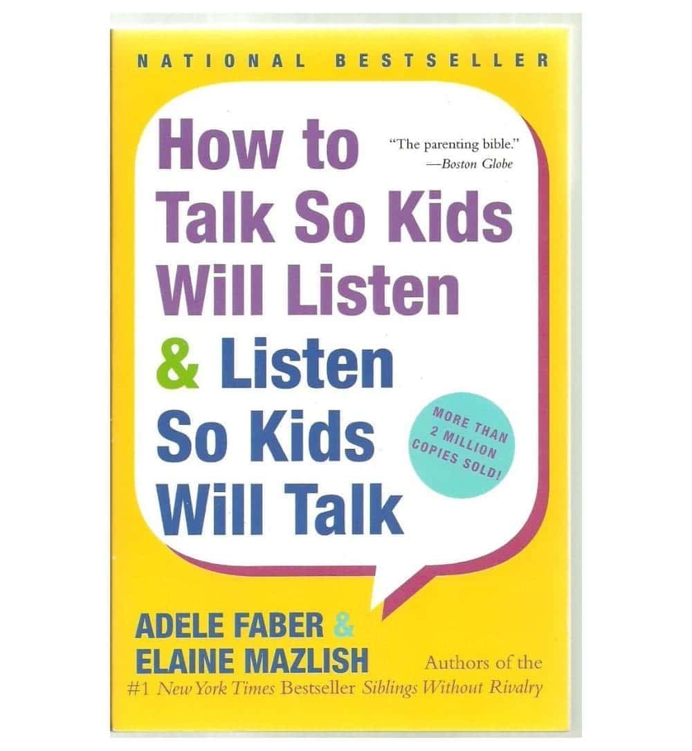 how-to-talk-so-kids-will-listen-amp-listen-so-kids-will-talk-by-adele-faber-book-image-pakistan-bookstore